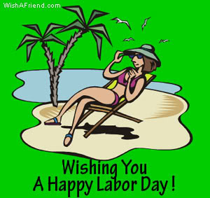 Happy Labor Day!"